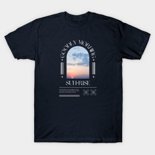 Goodly Morning Sunrise T-Shirt